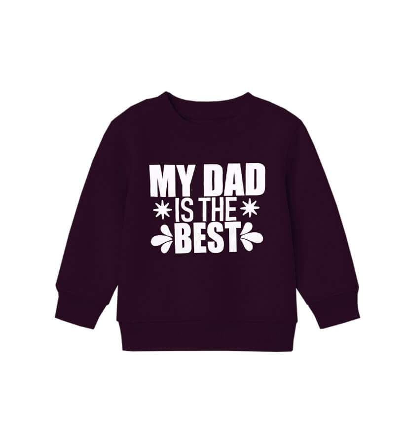 My Dad Is Best Fleece Sweatshirt - Maroon